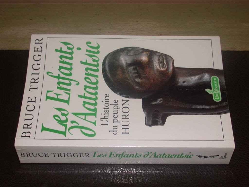 les enfants d'Aatentsic. L'histoire du peuple HURON (the children of Aataentsic) Books
