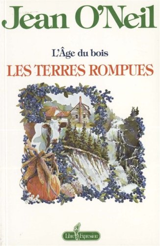 L' âge du bois , les terres rompues book