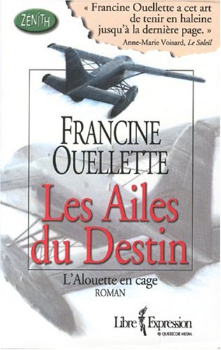 Les ailes du destin tome 1 l alouette en cage book