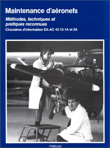 Maintenance d'aéronefs: Inspection et réparation méthodes, techniques et pratiques reconnues book