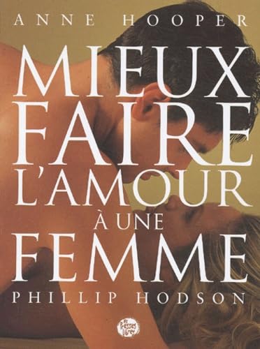 Mieux faire l'amour à une femme Partnership & Love
