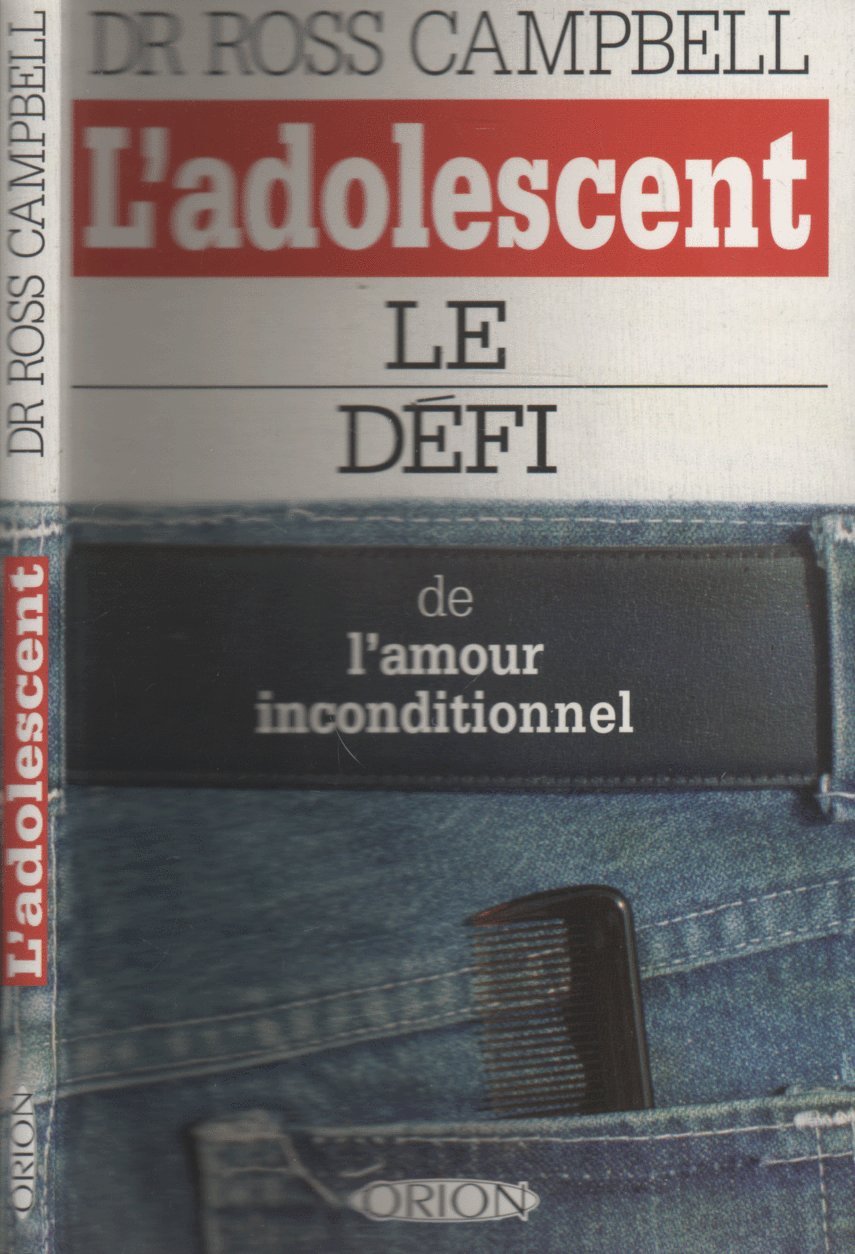 L'Adolescent : Le Défi de l'amour inconditionnel Religion & Esotericism