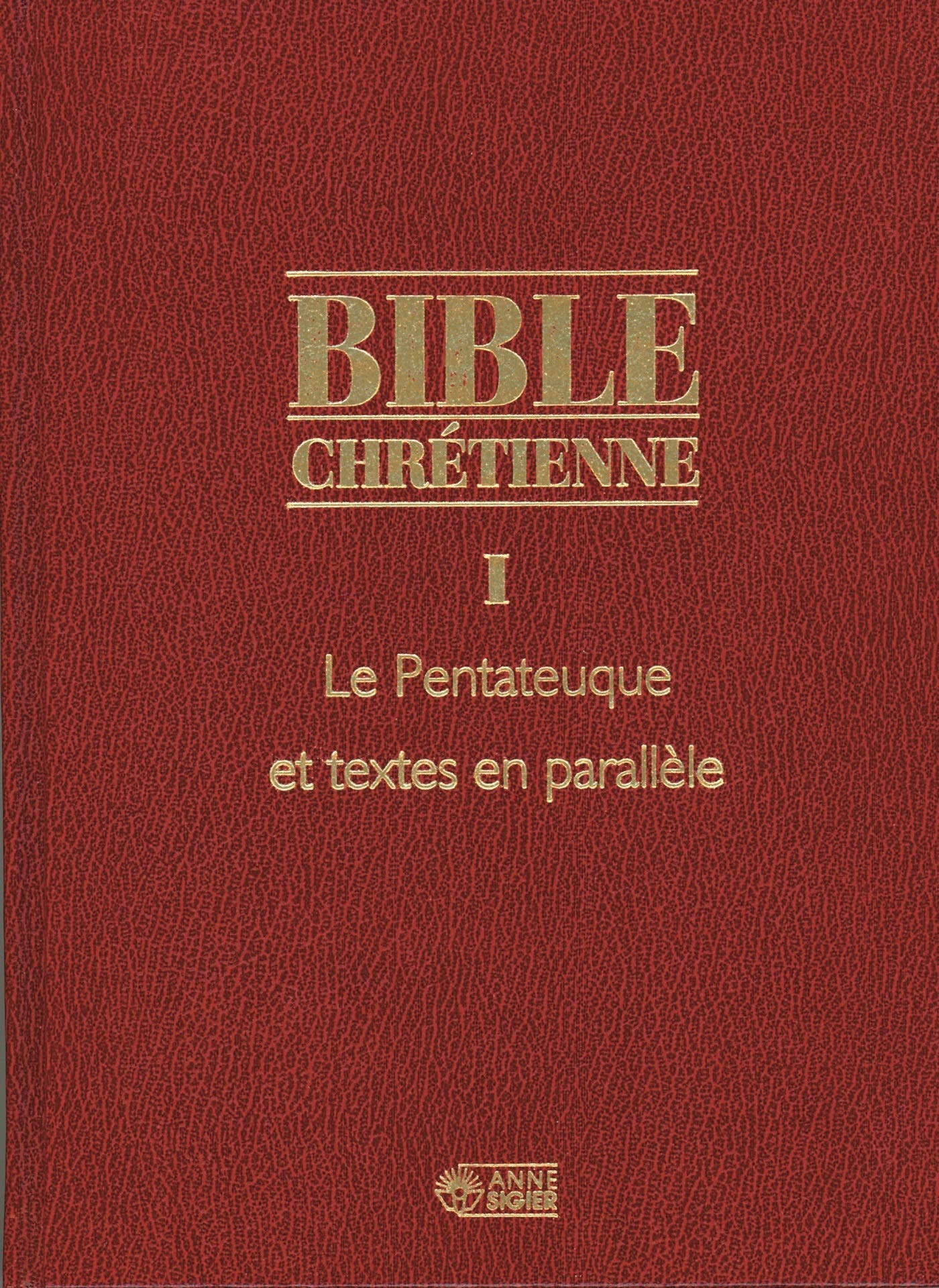 La Bible chrétienne, tome 1 : Pentateuque book