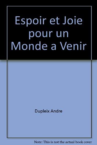 Espoir et Joie pour un Monde a Venir book