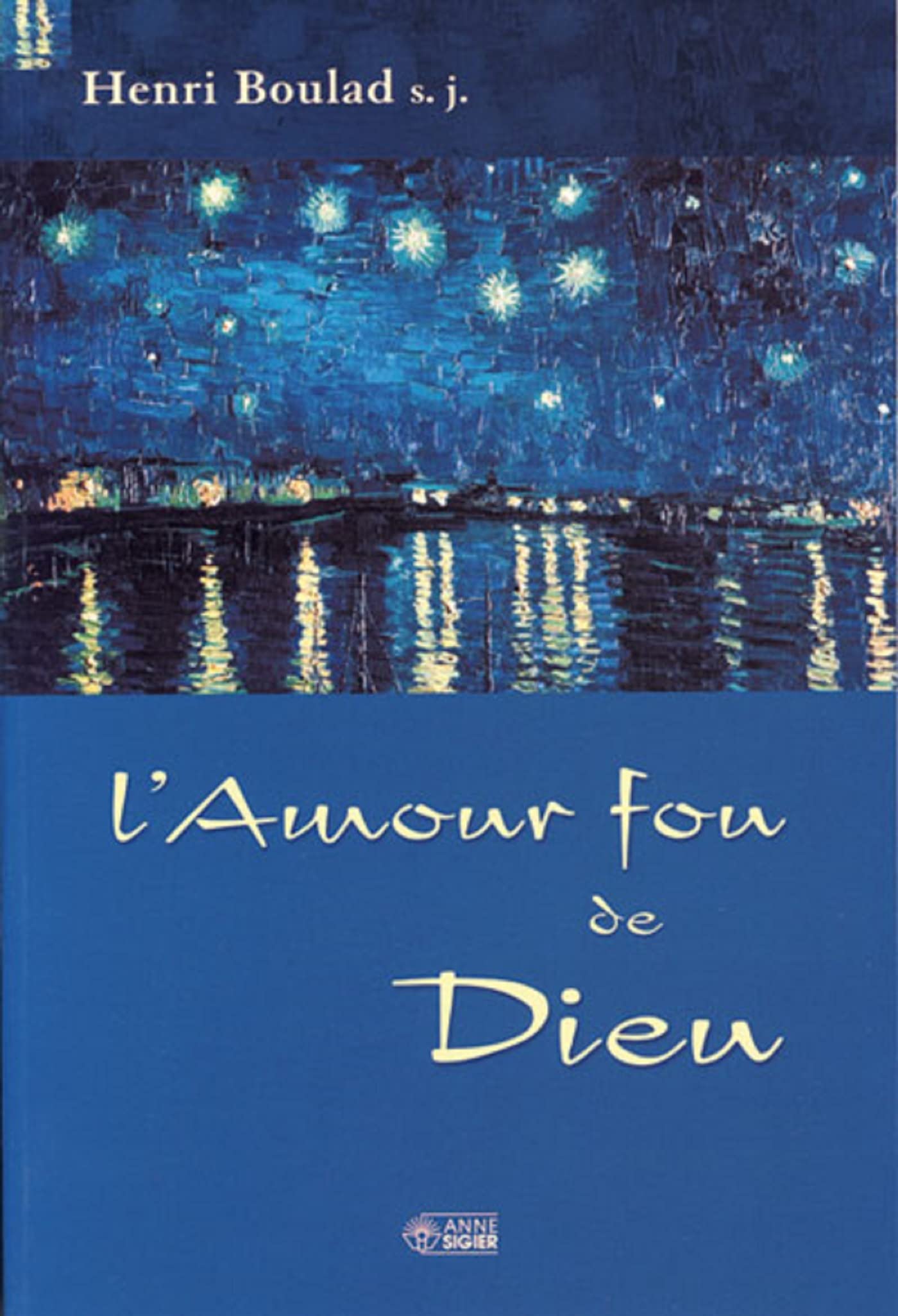 AMOUR FOU DE DIEU book