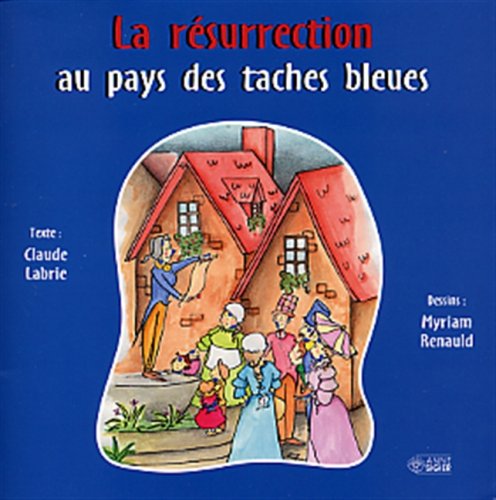 La Résurrection au Pays des Taches Bleues book