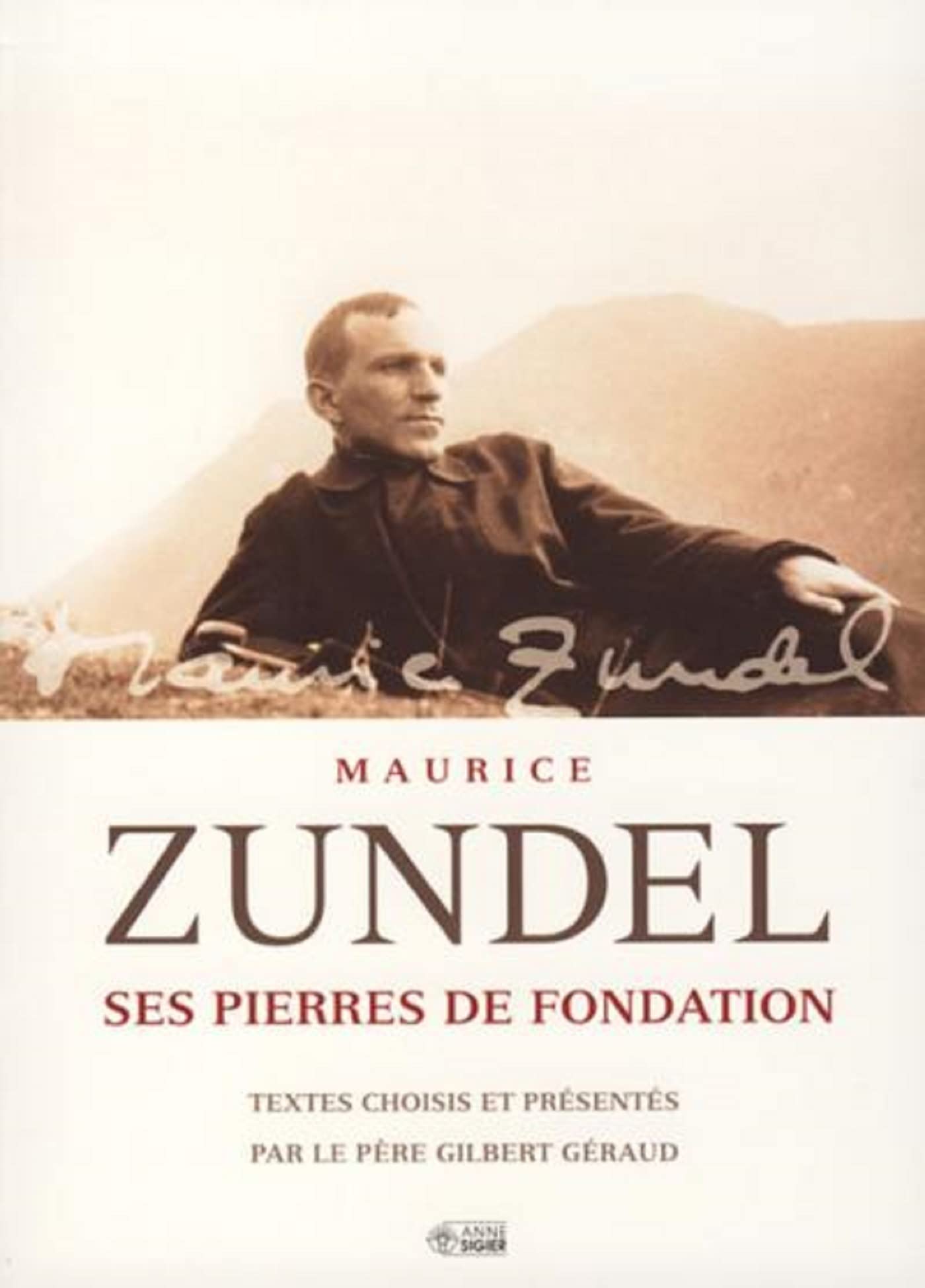 Maurice Zundel: Ses pierres de fondation book