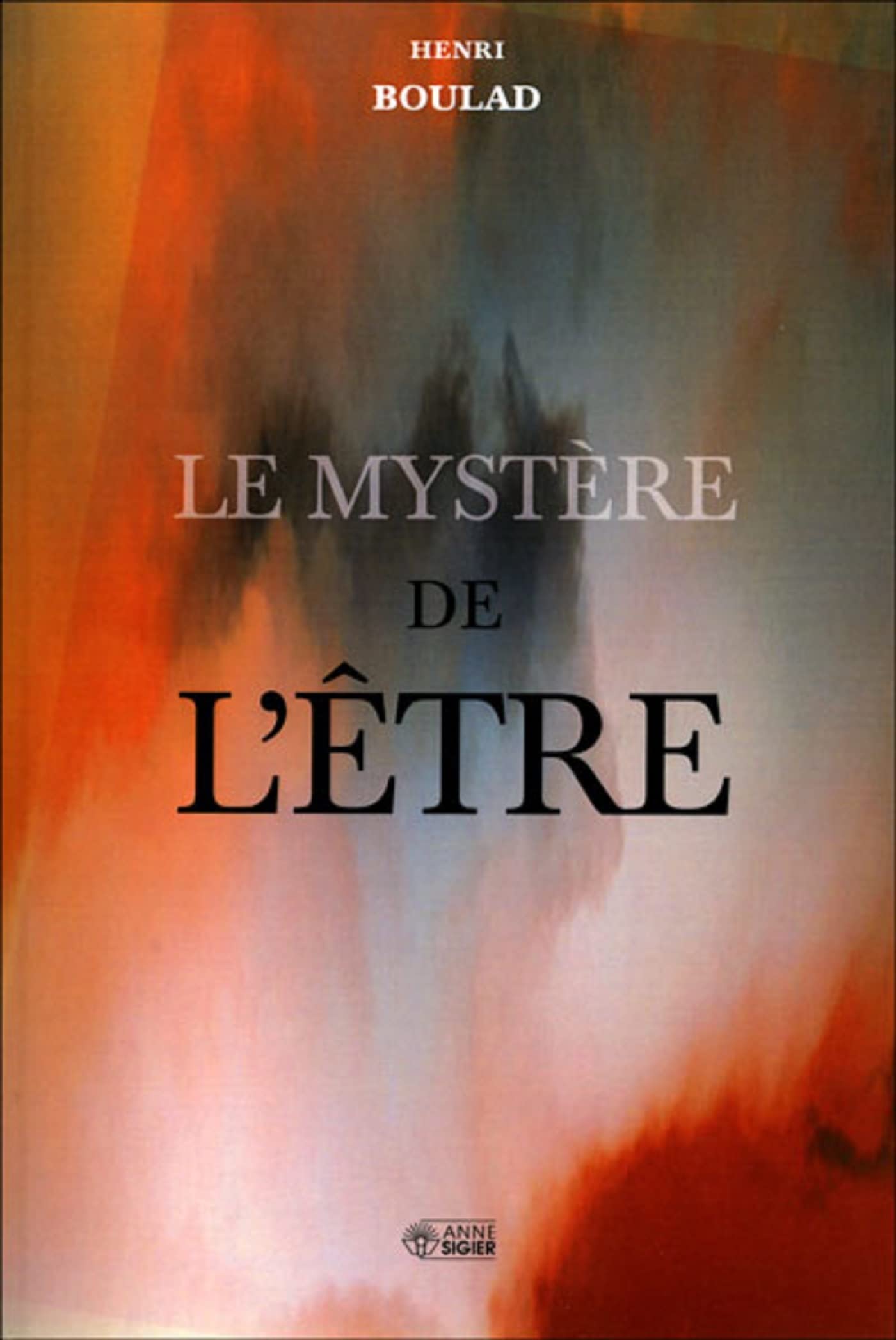 MYSTERE DE L'ETRE (LE) book