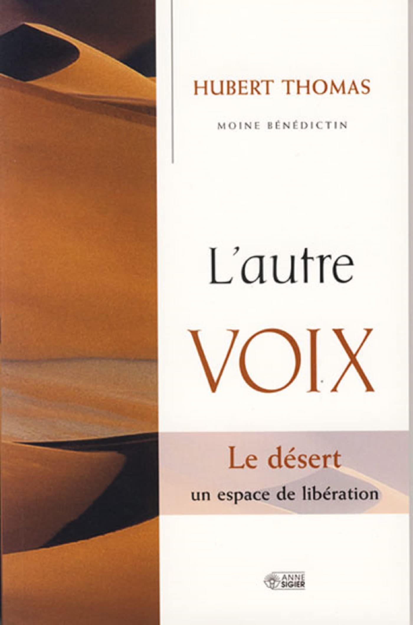 AUTRE VOIX (L'): Le désert, un espace de libération Religion & Esotericism
