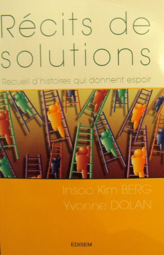 Récits de solutions - Recueil d'histoires qui donnent espoir book