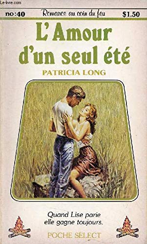 L'Amour d'un seul été - Collection Romance au coin du feu n°40. book