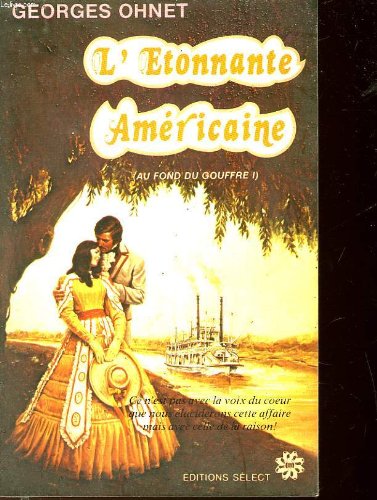 L'ETONNANTE AMERICAINE - AU FOND DU GOUFFRE - PREMIERE PARTIE Books