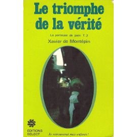 Le triomphe de la vérité. La porteuse de pain Tome 2 book