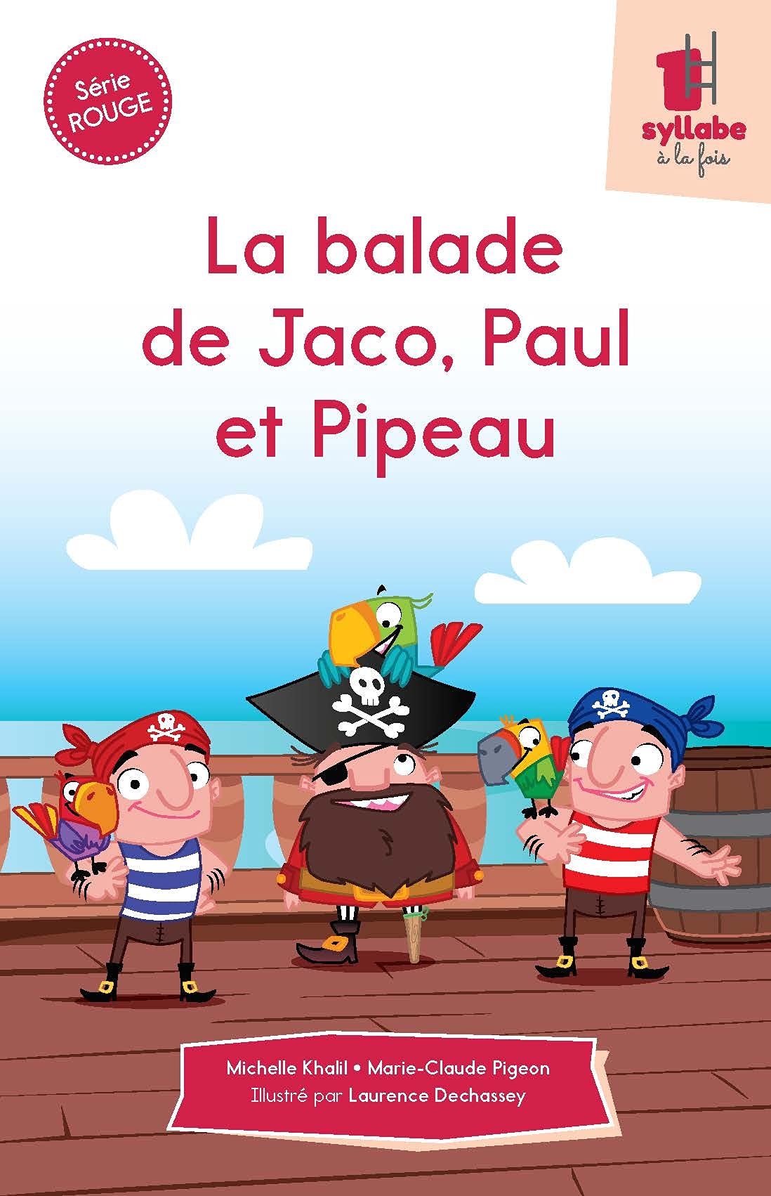 Serie rouge. la balade de jaco, paul et pipeau book