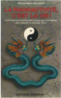 La radioactivité, c'est la vie book