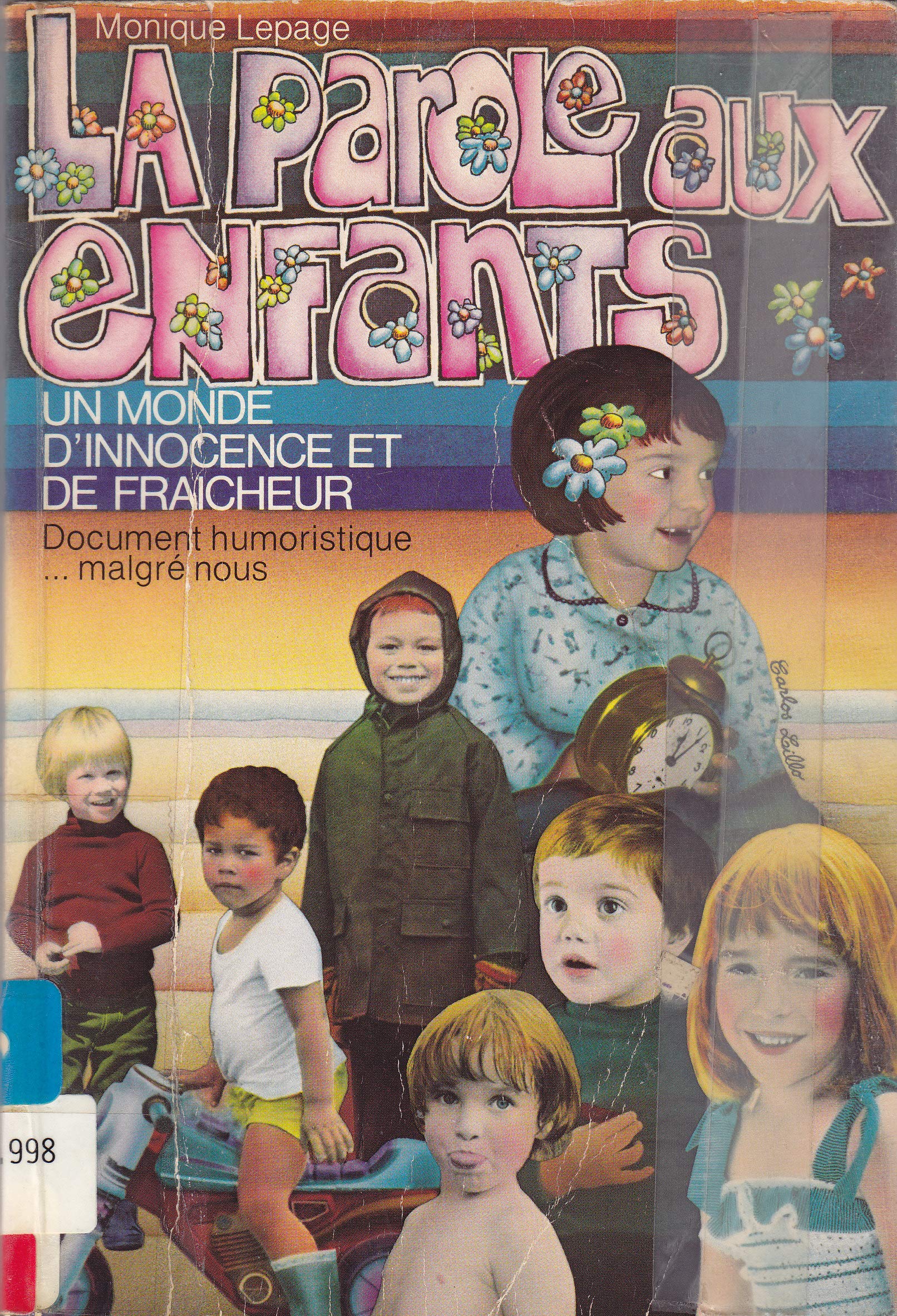 La paroles aux enfants. Un monde d'innocence et de fraîcheur (Document humoristique... malgré nous). book