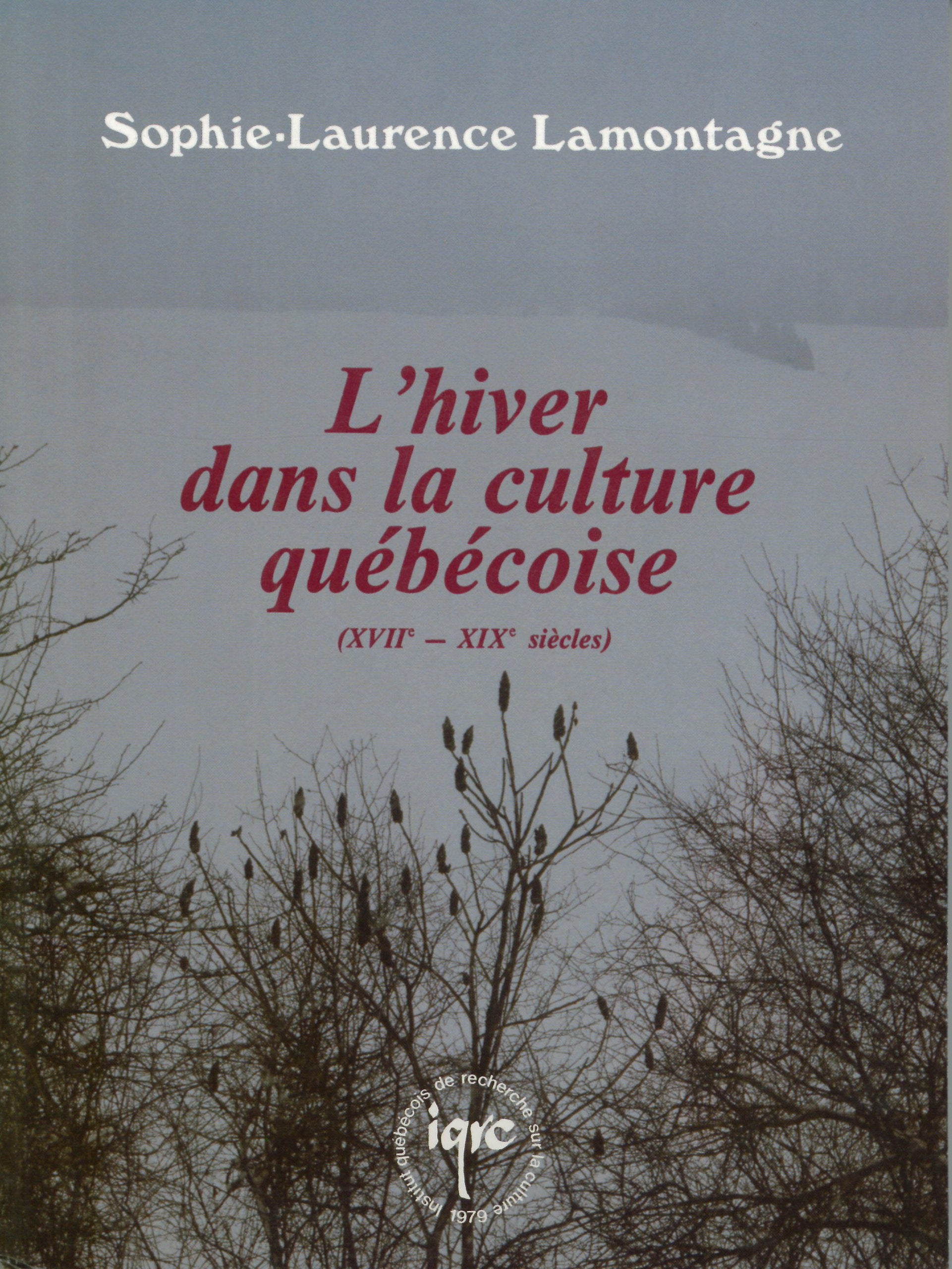 Lhiver dans la culture québécoise (XVIIe-XIXe siècles) book