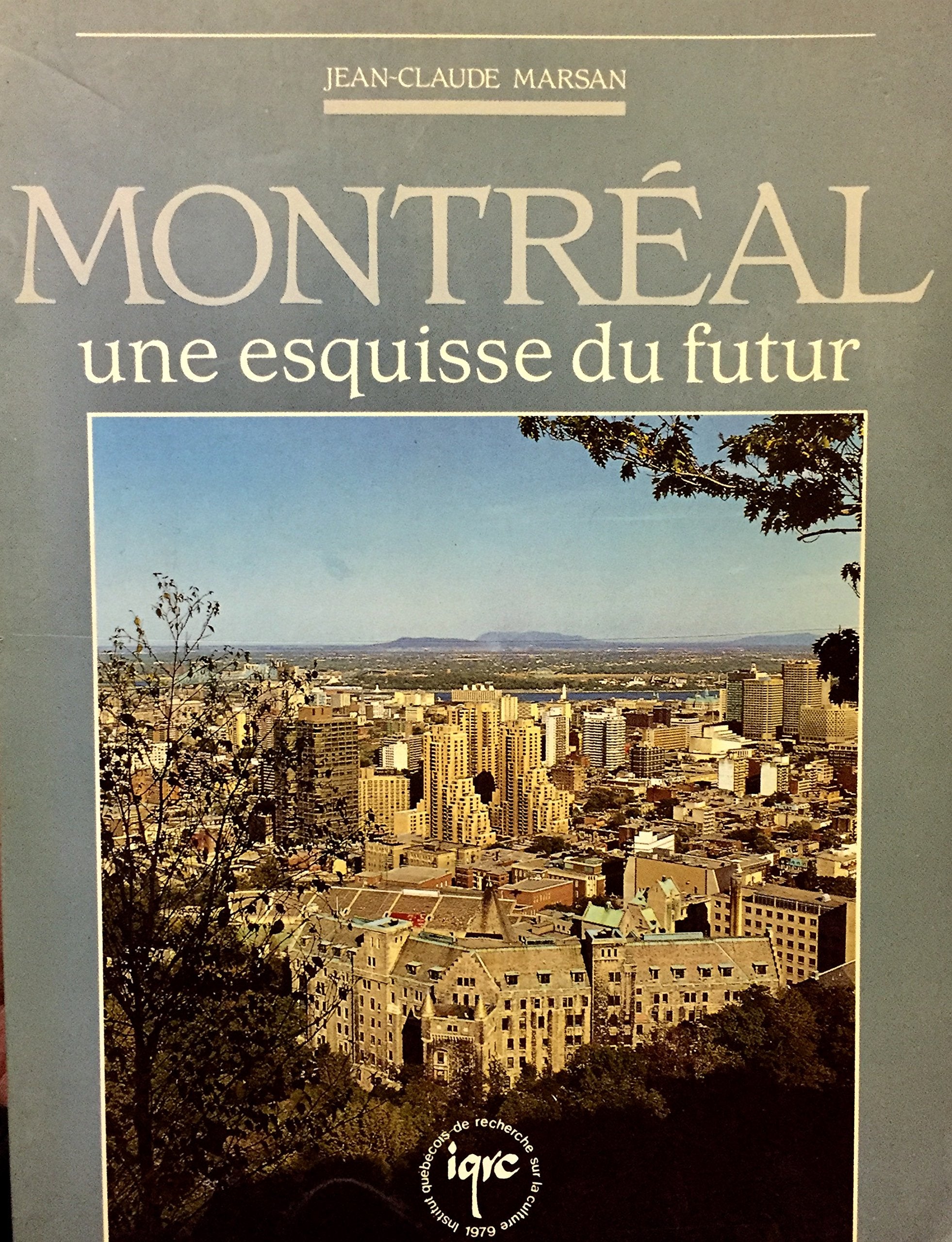 Title: Montreal Une esquisse du futur essai French Editi book