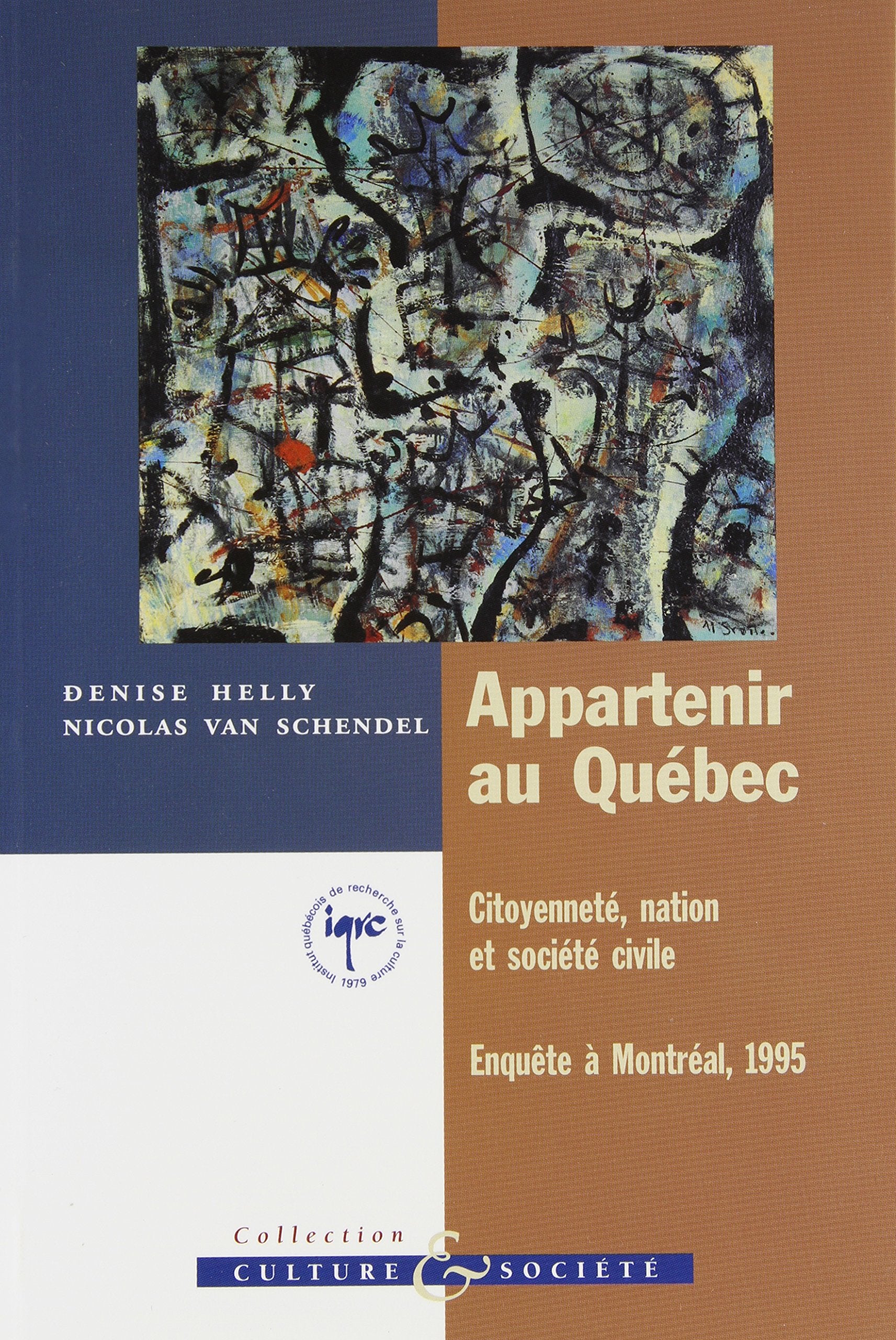 Appartenir au quebec citoyenneté nation et societe civile book