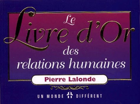 Le livre d'or des relations humaines book