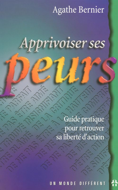 Apprivoiser ses peurs - Guide pratique pour retrouver sa liberté d'action Partnership & Love