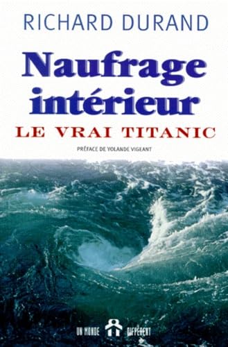 Naufrage Interieur. Le Vrai Titanic book