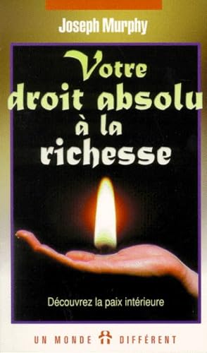 Votre droit absolu à la richesse book