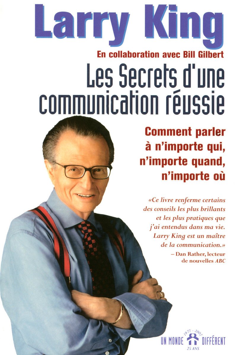 Les secrets d'une communication réussie: Comment parler à n'importe qui, n'importe quand, n'importe où Partnership & Love