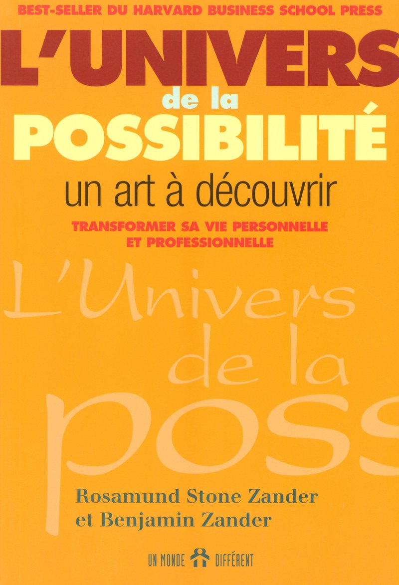 L'univers de la possibilité - Un art à découvrir transformer sa vie personnelle et professionnelle Business, Finance & Career