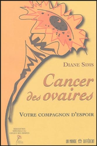 Cancer des ovaires: Votre compagnon d'espoir book