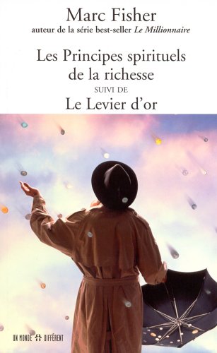 Les Principes Spirituels De La Richesse: Suivi De book