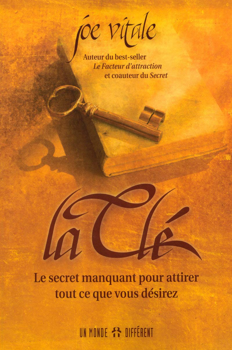 La clé - Le secret manquant pour attirer tout ce que vous désirez book