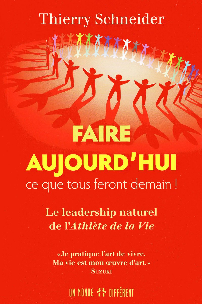 Faire aujourd'hui ce que tous feront demain - Le leadership naturel de l'athlète de la vie: Le leadership naturel de l'Athlète de la Vie Lifestyle