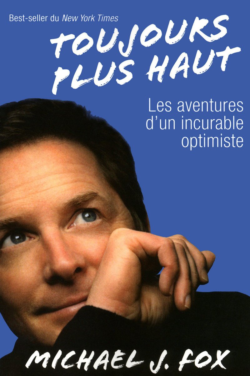 Toujours plus haut - Les aventures d'un incurable optimiste: LES AVENTURES D'UN INCURABLE OPTIMISTE book