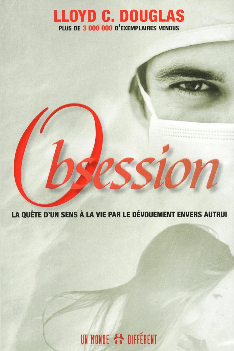 Obsession - La quête d'un sens à la vie par dévouement envers autrui: LA QUETE D'UN SENS A LA VIE PAR DEVOUE MENT ENVERS AUTRUI Lifestyle