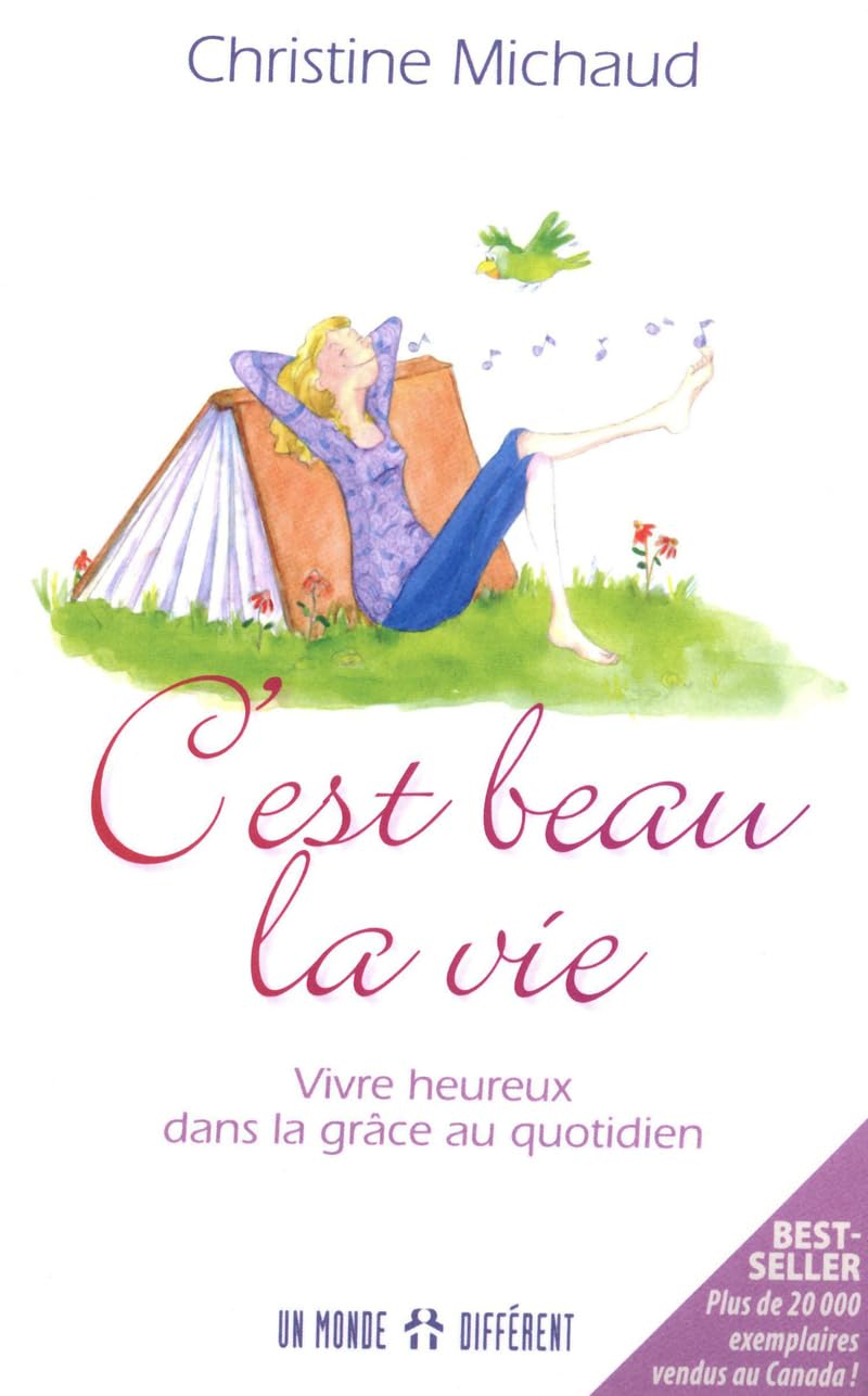 C'EST BEAU LA VIE - VIVRE HEUREUX DANS LE COURANT DE LA GRACE book