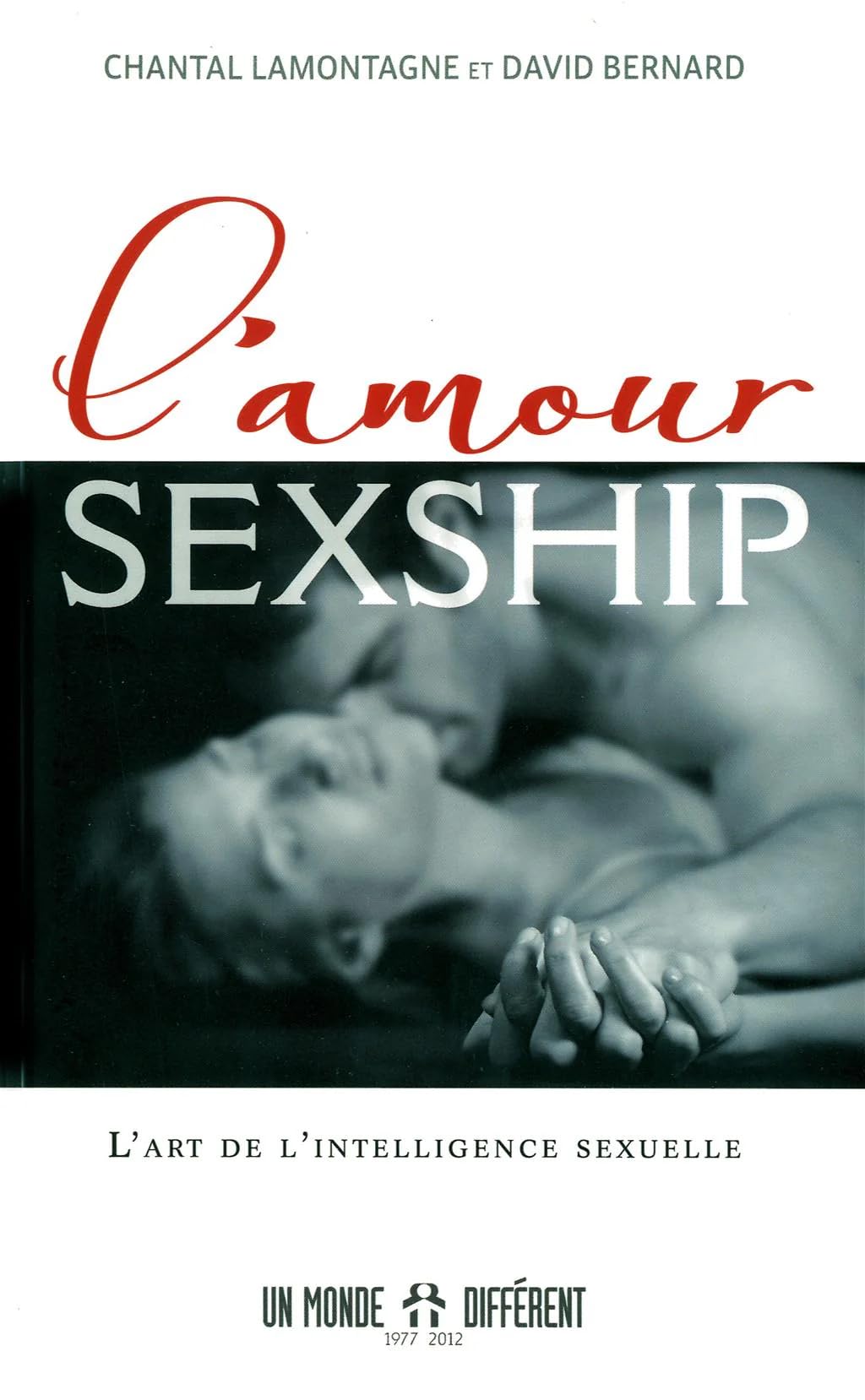 L'amour Sexship: L'art de l'intelligence sexuelle Partnership & Love