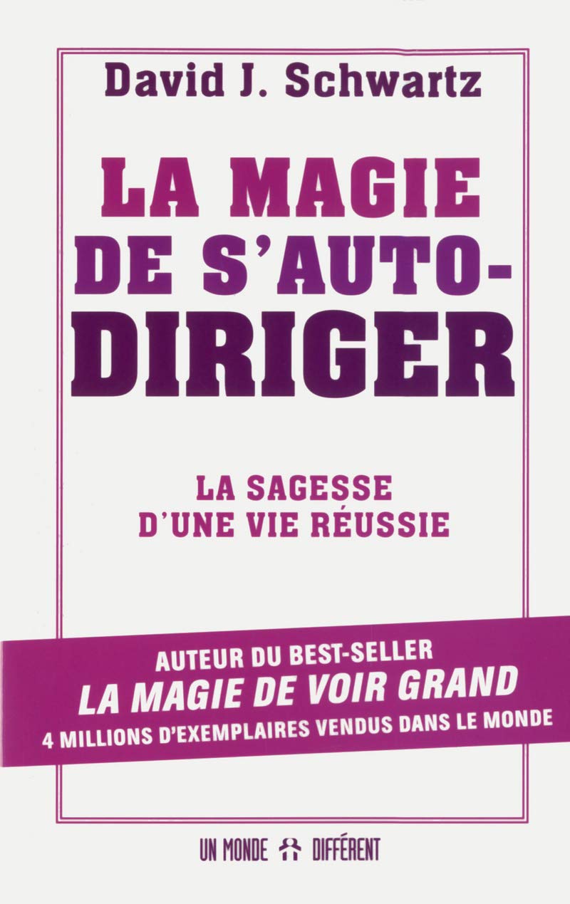 La magie de s'autodiriger: La sagesse d'une vie réussie book