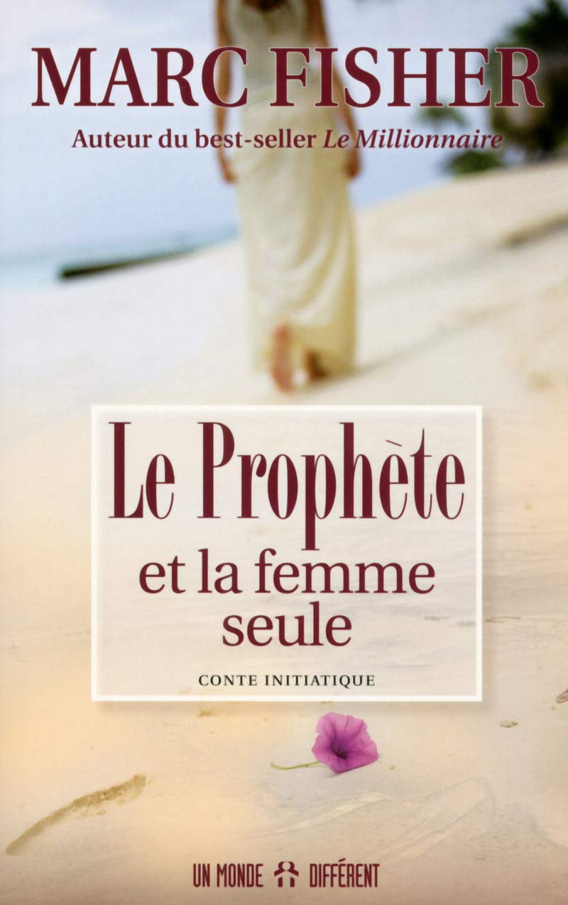 Le prophète et la femme seule: Conte initiatique book