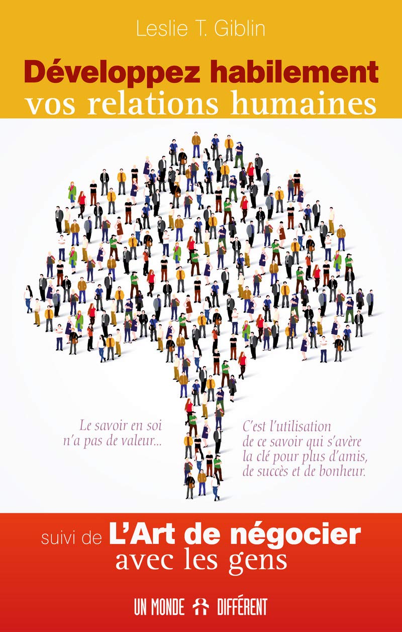 Développez habilement vos relations humaines - suivi de L'art de négocier avec les gens Lifestyle