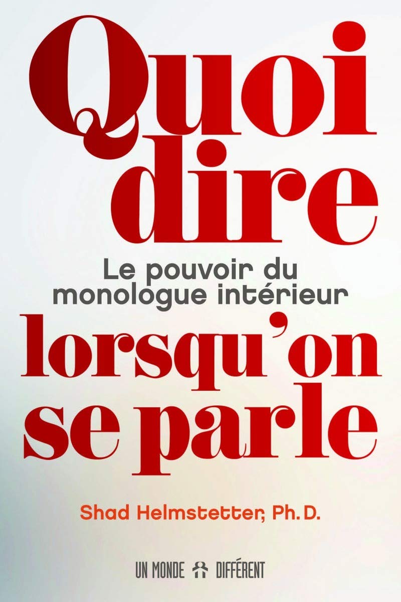 Quoi dire lorsqu'on se parle ?: Le pouvoir du monologue intérieur Partnership & Love