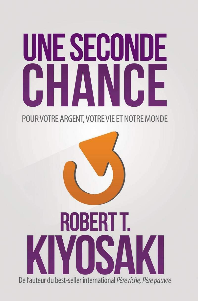 Une seconde chance: Pour votre argent, pour votre vie et notre monde Business, Finance & Career