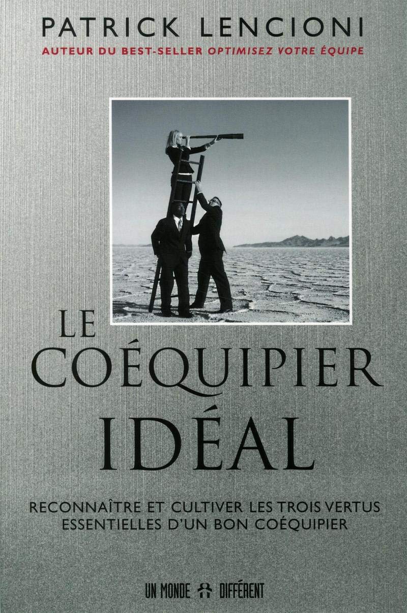 Le coéquipier idéal: Reconnaître et cultiver les trois vertus essentielles d'un bon coéquipier Business, Finance & Career