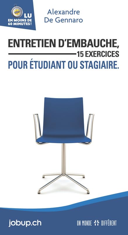 Entretien d'embauche, 15 exercices pour étudiants ou stagiaires (Suisse) book