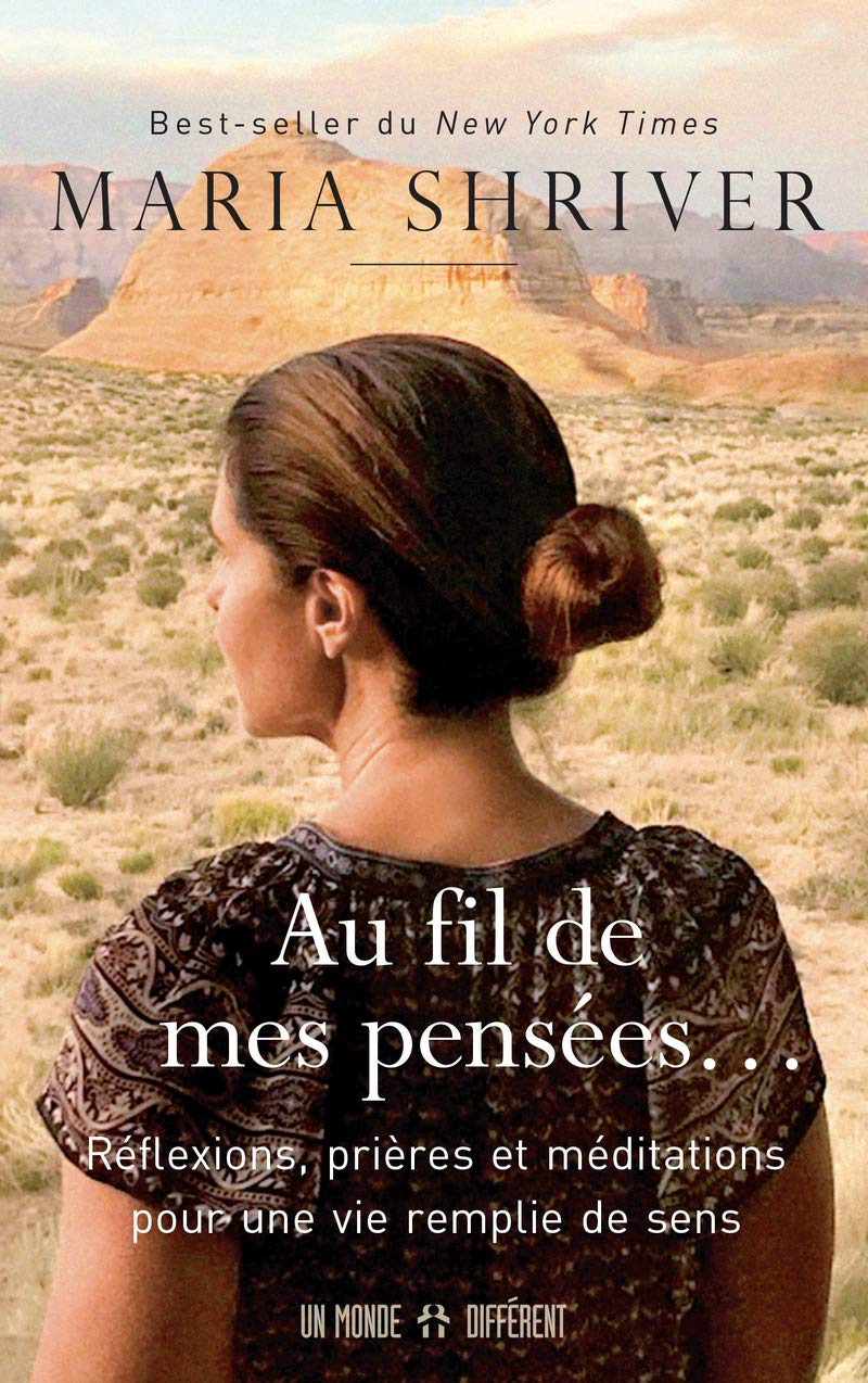 Au fil de mes pensées...: Réflexions, prières et méditations pour une vie remplie de sens Religion & Esotericism