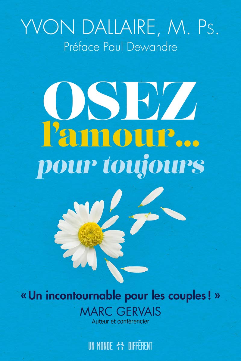 Osez l'amour... pour toujours: "Un incontournable pour les couples" Marc Gervais Parents & Children