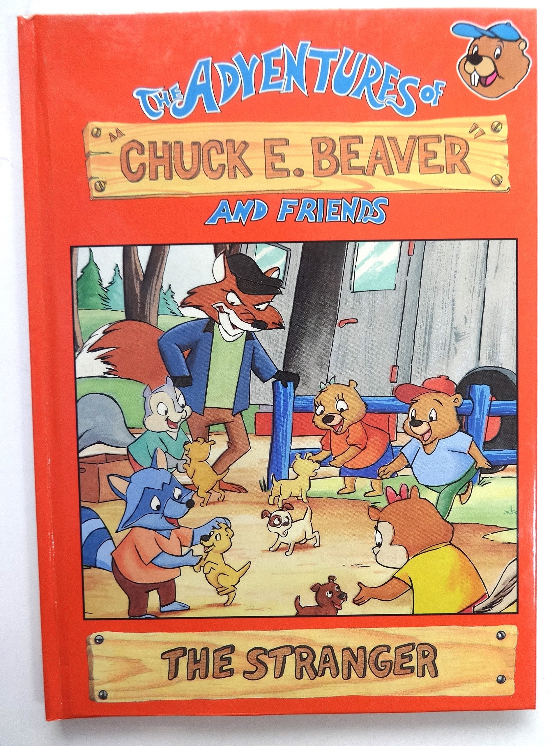 The Stranger (The Adventures of Chuck E Beaver and Friends) Books