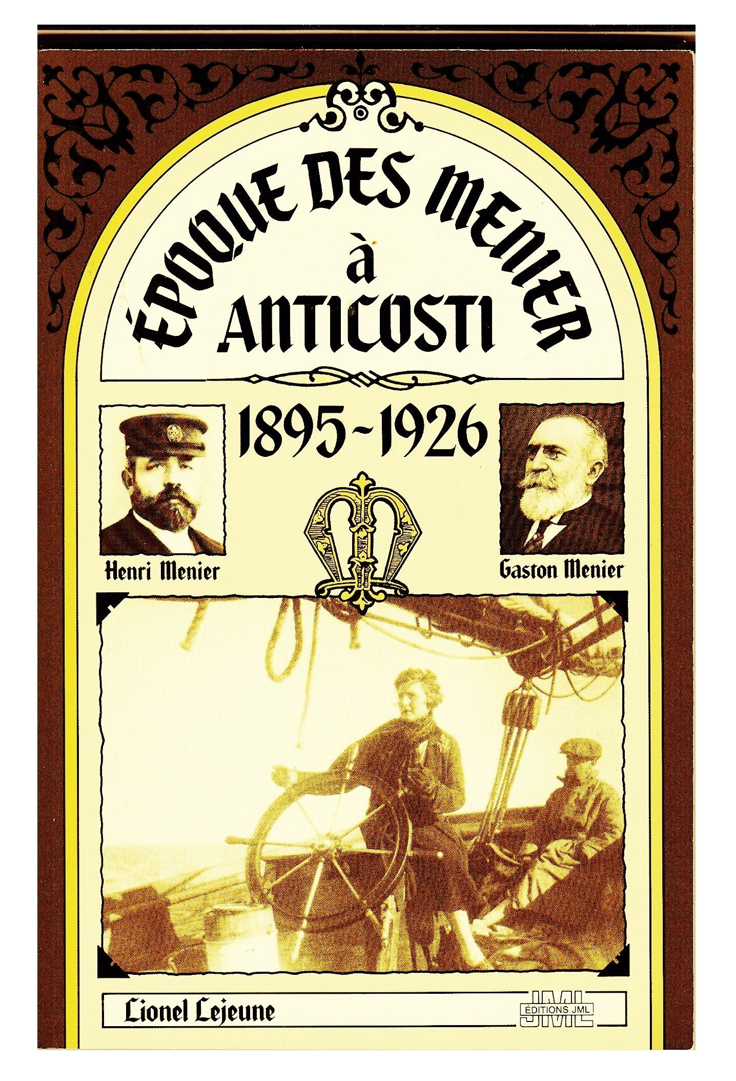 Epoque des Menier a Anticosti: 1895-1926 (French Edition) Books