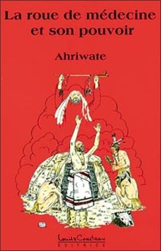 La roue de médecine et son pouvoir book