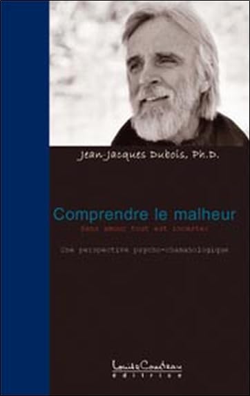 Comprendre le malheur: Sans amour tout est inceste : une perspective psycho-chamanologique Religion & Esotericism